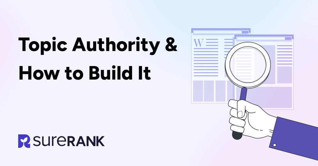 topic authority & how to build it